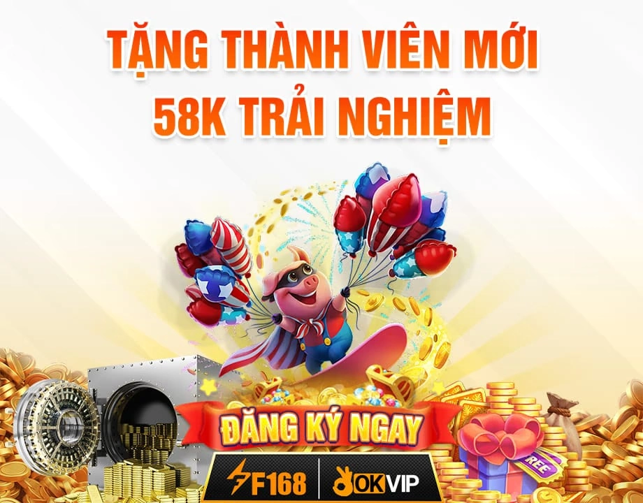 F168 tặng 58k trải nghiệm