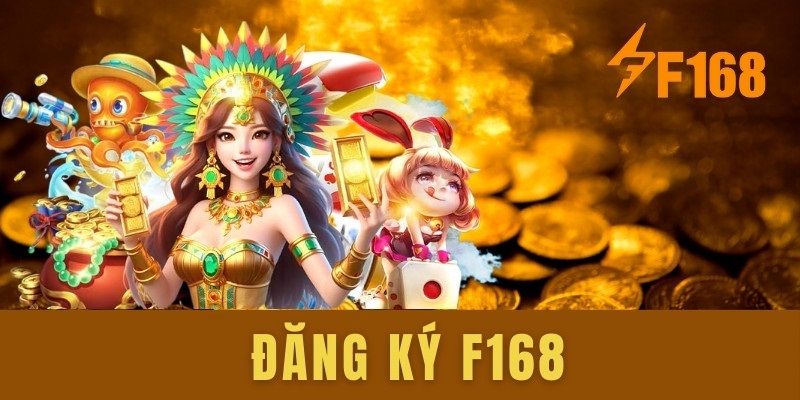 đăng ký F168