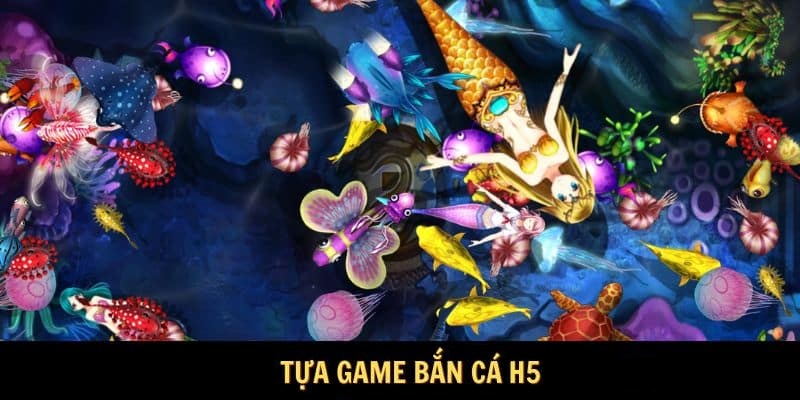 Giới thiệu về trò bắn cá H5 nổi tiếng