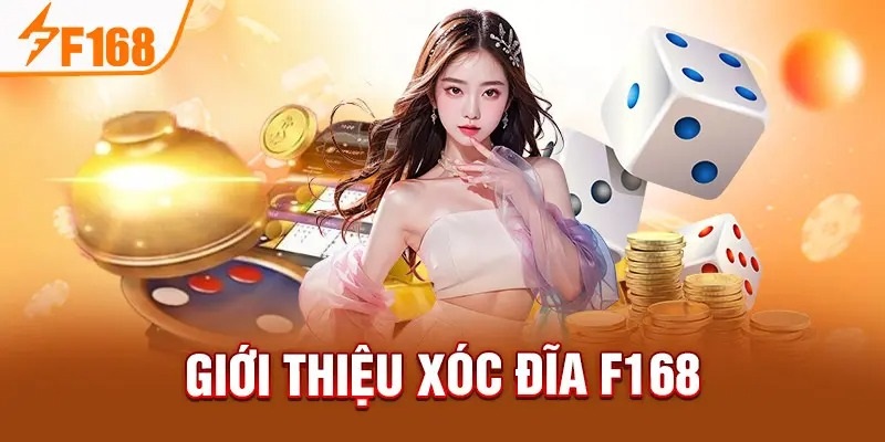 Giới thiệu xóc đĩa F168