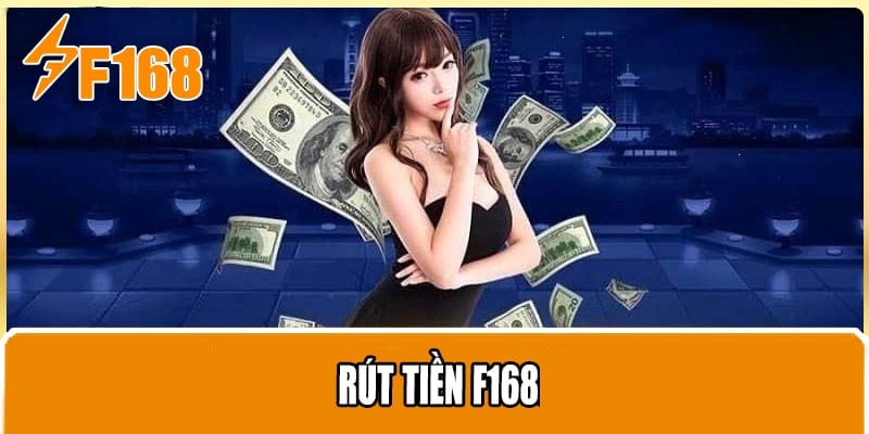 rút tiền F168