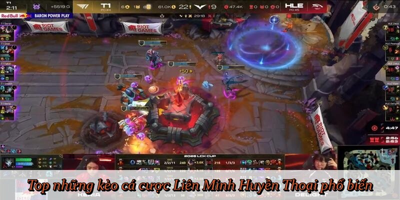 Top những kèo cá cược Liên Minh Huyền Thoại phổ biến